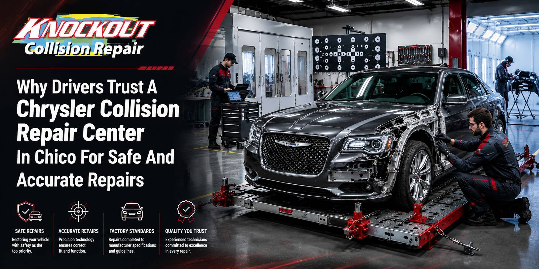 Why Drivers Trust A Chrysler Collision Repair Center In Chico For Safe And Accurate Repairs
